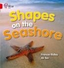 SHAPES ON THE SEASHORE-NON-FICTION-RED - BAND 2A | 9780007185566