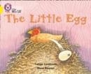 THE LITTLE EGG-FICTION-YELLOW - BAND 3 | 9780007186778