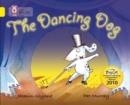 THE DANCING DOG -FICTION-YELLOW - BAND 3 | 9780007378111