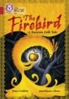 THE FIREBIRD: A RUSSIAN FOLK TALE -FICTION-RUBY - BAND 14 | 9780008147181