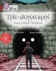THE SIGNALMAN: TWO GHOST STORIES -FICTION-RUBY - BAND 14 | 9780008127800 | PENNY DOLAN