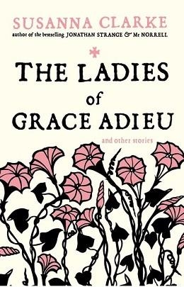 THE LADIES OF GRACE ADIEU | 9780747592402 | SUSANNA CLARKE