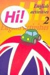HI! Nº2 ENGLISH ACTIVITIES | 9788478873876