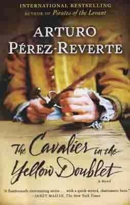 CAVALIER IN THE YELLOW DOUBLET, THE | 9780452296503 | ARTURO PEREZ-REVERTE