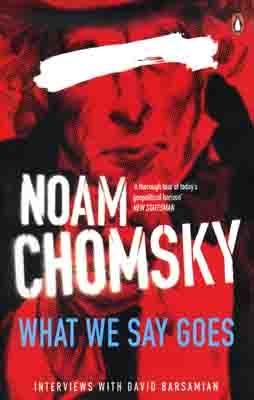 WHAT WE SAY GOES | 9780141033136 | NOAM CHOMSKY