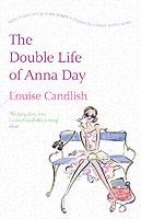 DOUBLE LIFE OF ANNA DAY, THE | 9780751538083 | LOUISE CANDLISH