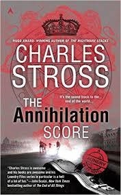 THE ANNIHILATION SCORE | 9780425281185 | CHARLES STROSS