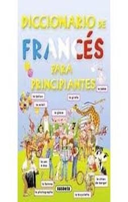 DICCIONARIO DE FRANCES PARA PRINCIPIANTES | 9788430563548 | Susaeta, Equipo