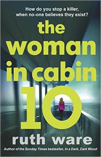 WOMAN IN CABIN 10, THE | 9781910701843 | RUTH WARE