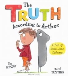THE TRUTH ACCORDING TO ARTHUR | 9781408864999 | TIM HOPGOOD