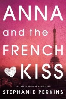 ANNA AND THE FRENCH KISS | 9780142419403 | STEPHANIE PERKINS