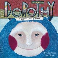 DOROTHY: A DIFFERENT KIND OF FRIEND | 9788415619819 | Aliaga, Roberto