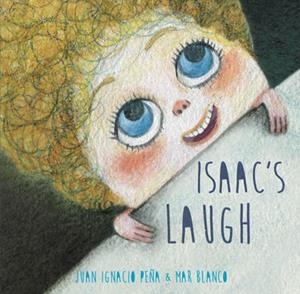 ISAAC'S LAUGH | 9788416078400 | Peña, Juan Ignacio