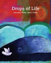 DROPS OF LIFE | 9788415241317 | Tiitinen, Esko-Pekka
