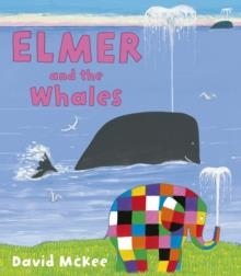 ELMER AND THE WHALES PB | 9781783441020 | DAVID MCKEE