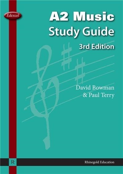 EDEXCEL A2 MUSIC STUDY GUIDE | 9781906178734 | PAUL TERRY AND DAVID BOWMAN