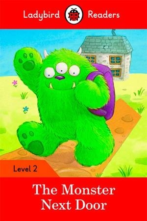 THE MONSTER NEXT DOOR-LADYBIRD READERS LEVEL 2 | 9780241254448 | TEAM LADYBIRD READERS