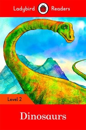 LADYBIRD READERS LEVEL 2: DINOSAURS | 9780241254479 | LADYBIRD TEAM