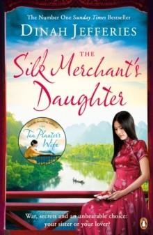 THE SILK MERCHANT'S DAUGHTER | 9780241248621 | DINAH JEFFERIES