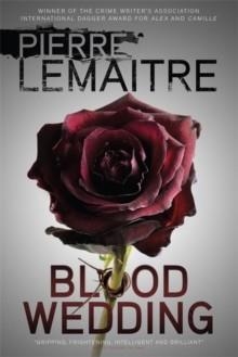 BLOOD WEDDING | 9780857053329 | PIERRE LEMAITRE