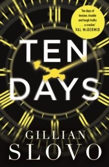TEN DAYS | 9781782116400 | GILLIAN SLOVO