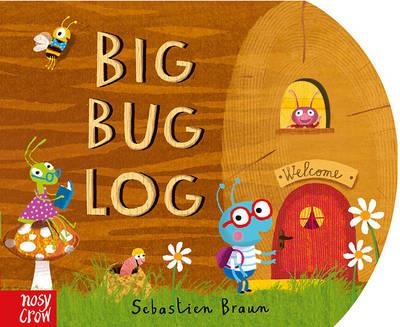 BIG BUG LOG | 9780857635969 | SEBASTIEN BRAUN