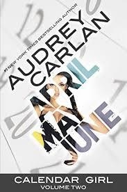 CALENDAR GIRL VOL 2 APRIL MAY JUNE | 9781943893041 | AUDREY CARLAN