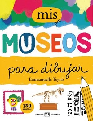 MIS MUSEOS PARA DIBUJAR | 9788426142917 | Teyras, Emmanuelle