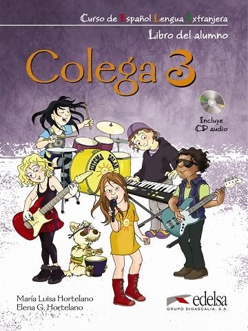 COLEGA 3 ALUMNO+EJERCICIOS+CD AUDIO | 9788477117285 | González Hortelano, Elena;Hortelano Ortega, María Luisa