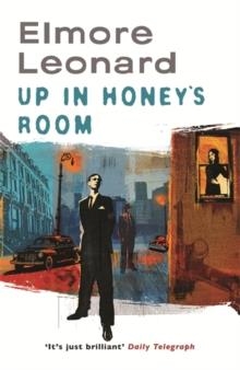 UP IN HONEY'S ROOM | 9780753824290 | ELMORE LEONARD