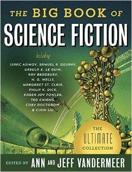 BIG BOOK OF SCIENCE FICTION | 9781101910092 | JEFF VANDERMEER