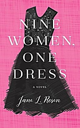 NINE WOMEN ONE DRESS | 9780385541718 | JANE L ROSEN