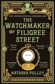 THE WATCHMAKER OF FILIGREE STREET | 9781408854310 | NATASHA PULLEY