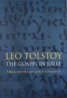 GOSPEL IN BRIEF, THE | 9780803294325 | LEO TOLSTOY