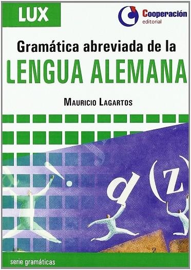 GRAMATICA ABREBIADA DE LA LENGUA ALEMANA | 9788495920287 | MAURICIO LAGARTOS
