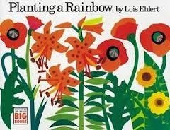 PLANTING A RAINBOW | 9780152626112 | LOIS EHLERT