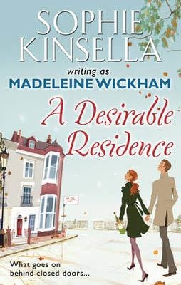 DESIRABLE RESIDENCE, A | 9780552776707 | SOPHIE KINSELLA WRITING AS MADELEINE WIC