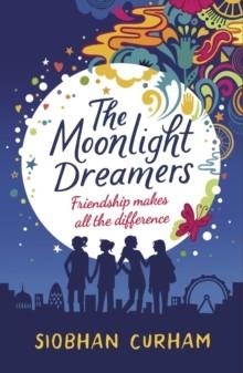 THE MOONLIGHT DREAMERS | 9781406365825 | SIOBHAN CURHAM