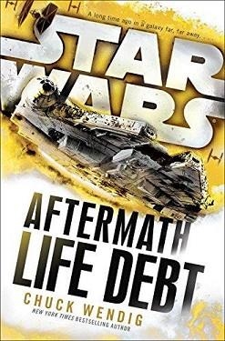 STAR WARS: LIFE DEBT: AFTERMATH | 9781101966938 | CHUCK WENDIG