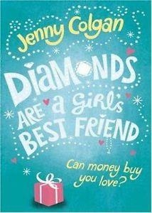 DIAMONDS ARE A GIRL'S BEST FRIEND | 9780751540314 | JENNY COLGAN