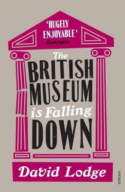 BRITISH MUSEUM IS FALLING DOWN | 9780099554226 | DAVID LODGE