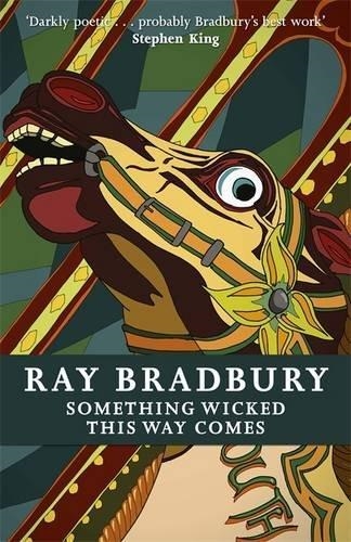 SOMETHING WICKED THIS WAY COMES | 9781473212046 | RAY BRADBURY