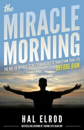 MIRACLE MORNING, THE | 9780979019715 | HAL ELROD