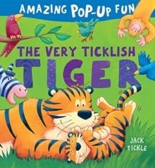 THE VERY TICKLISH TIGER | 9781848574731 | JACK TICKLE