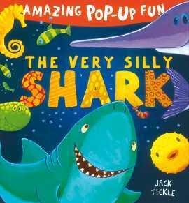 THE VERY SILLY SHARK | 9781848574649 | JACK TICKLE