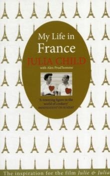 MY LIFE IN FRANCE | 9780715643679 | JULIA CHILD