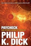 PAYCHECK AND OTHER CLASSIC STORIES | 9780806537962 | PHILIP K DICK
