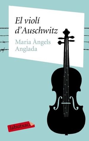 EL VIOLI D'AUSCHWITZ | 9788499300399 | Anglada Abadal, Maria Àngels