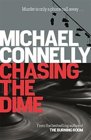 CHASING THE DIME | 9781409116813 | MICHAEL CONNELLY