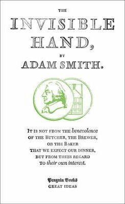INVISIBLE HAND, THE | 9780141036816 | ADAM SMITH
